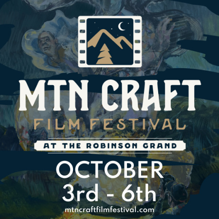 Mtn Craft Film Festival at The Robinson Grand