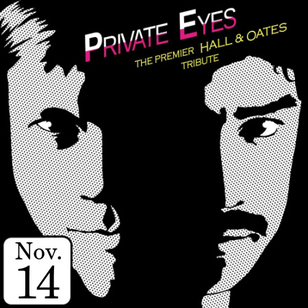 Tickets | Private Eyes - Hall & Oates Tribute | Robinson Grand