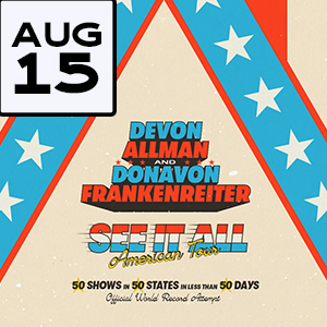 Devon Allman and Donavon Frankenreiter : See it All American Tour